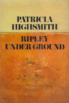 First edition cover of Ripley Under Ground (1970) by Patricia Highsmith.